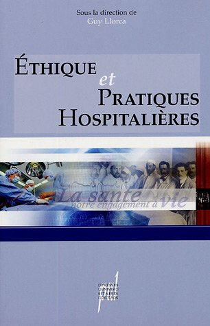 Beispielbild fr thique et pratiques hospitalires zum Verkauf von Gallix