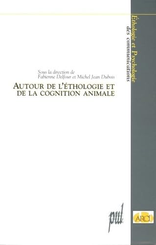 Stock image for Autour de l'thologie et de la cognition animale for sale by Ammareal