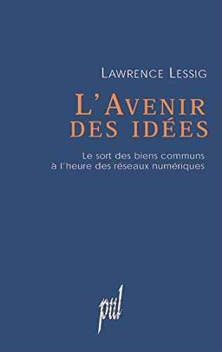 Beispielbild fr L'avenir des ides : Le sort des biens communs  l'heure des rseaux numriques zum Verkauf von Ammareal