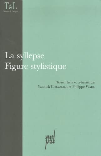 Beispielbild fr La Syllepse: Figure stylistique zum Verkauf von Gallix