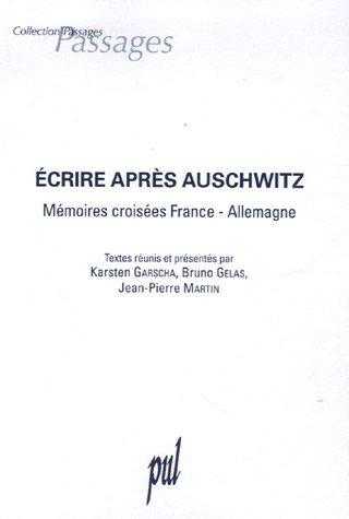 Beispielbild fr Ecrire Aprs Auschwitz : Mmoires Croises France-allemagne zum Verkauf von RECYCLIVRE