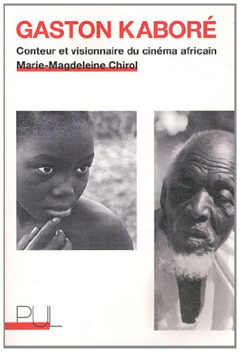 Stock image for Gaston Kabore Conteur Et Visionnaire Du Cinema Africain for sale by AVON HILL BOOKS