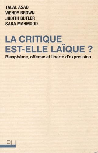 9782729708979: La critique est-elle laque ?: Blasphme, offense et libert d'expression