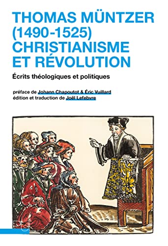 Beispielbild fr Thomas Mntzer (1490-1525) : christianisme et rvolution: crits thologiques et politiques zum Verkauf von medimops