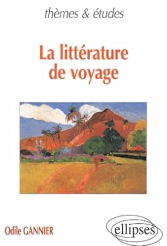 9782729801052: La littrature de voyage (Thmes et tudes)