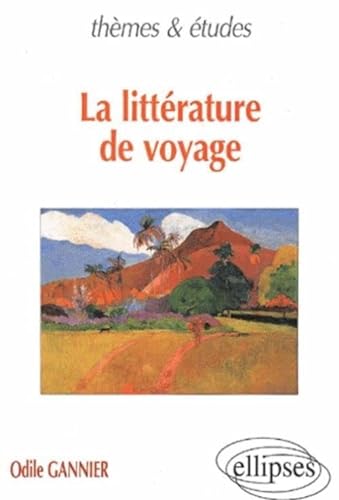 9782729801052: La littrature de voyage (Thmes et tudes)