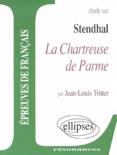 9782729801854: Stendhal, La Chartreuse de Parme (Rsonances)