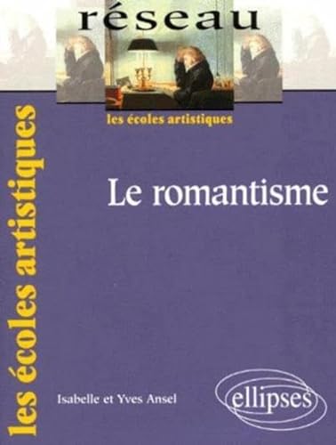 Beispielbild fr Le romantisme zum Verkauf von Ammareal