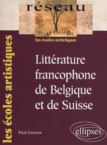 9782729802288: Littrature francophone de Belgique et de Suisse (Rseau)