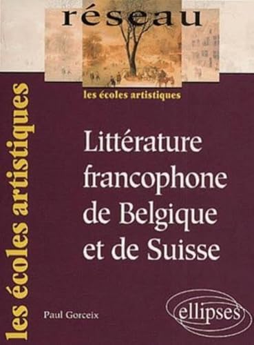 Imagen de archivo de Littrature francophone de Belgique et de Suisse a la venta por medimops