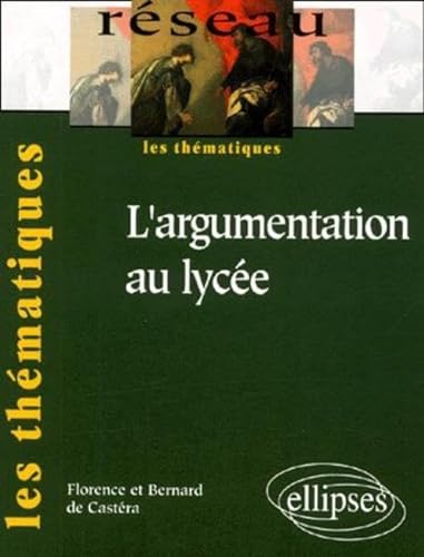 Beispielbild fr L'argumentation au lyce zum Verkauf von Ammareal