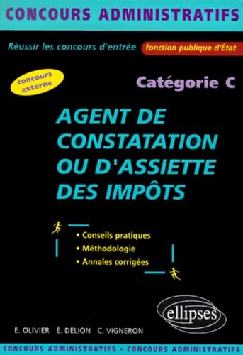 Stock image for Russir le concours d'agent de constatation ou d'assiette des impts : Catgorie C for sale by medimops