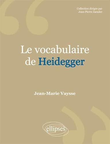 Beispielbild fr Le Vocabulaire de Heidegger zum Verkauf von Ammareal