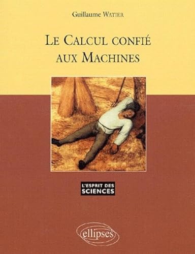 9782729803247: Le calcul confi aux machines