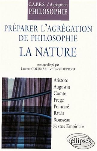 9782729803476: Prparer les concours de l'Agrgation et du CAPES de philosophie 2001 - La nature: Prparer l'agrgation de philosophie