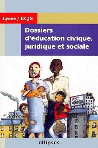Stock image for Dossiers d'ducation civique, juridique et sociale for sale by Ammareal
