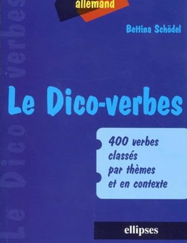 Beispielbild fr Le Dico-verbes. Allemand - 400 verbes classs par thmes et en contexte zum Verkauf von Gallix