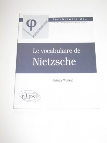 Beispielbild fr Le Vocabulaire de Nietzsche zum Verkauf von Fellner Art Books