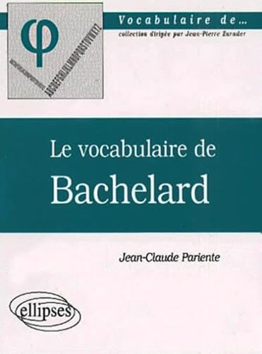 Beispielbild fr Le vocabulaire de Bachelard zum Verkauf von medimops
