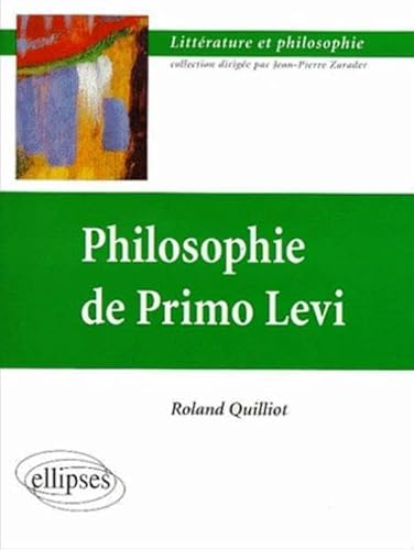 Beispielbild fr Philosophie de Primo Levi zum Verkauf von Ammareal