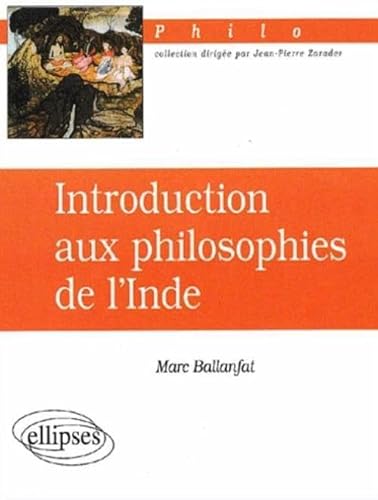 Beispielbild fr Introduction aux philosophies de l'Inde zum Verkauf von medimops