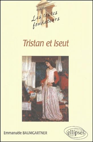 Tristan et Iseut (9782729806316) by Baumgartner, Emmanuelle