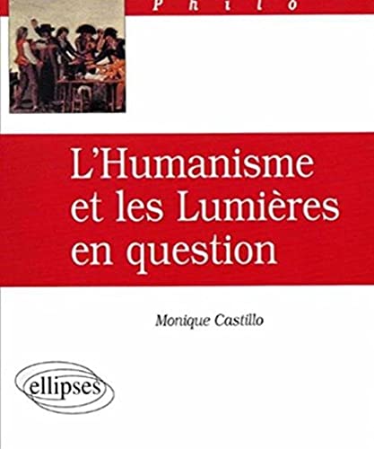 Imagen de archivo de L'humanisme et les Lumires en question a la venta por Ammareal