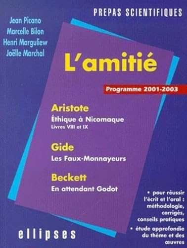 Stock image for L'amiti l'epreuve de franais programme sup-spe for sale by Ammareal