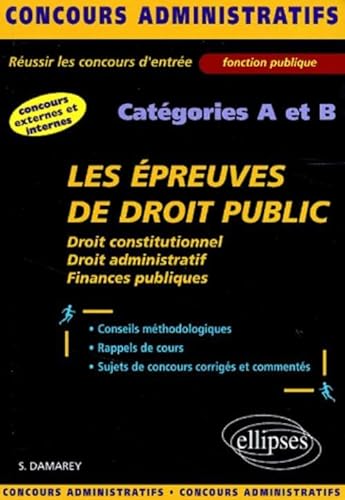 Beispielbild fr Les preuves de droit public aux concours administratifs : Catgories A et B zum Verkauf von Ammareal