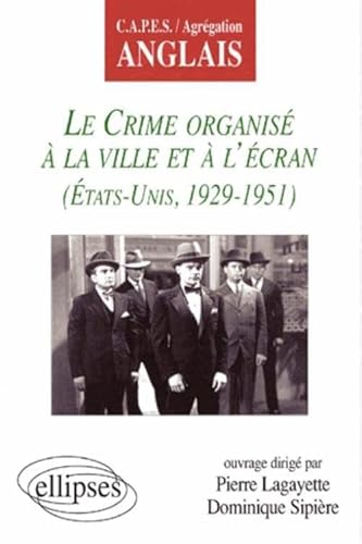 Stock image for Le crime organis  la ville et  l'cran for sale by A TOUT LIVRE