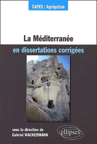 9782729808105: La Mditerrane en dissertations corriges