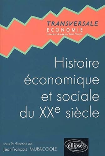 Beispielbild fr Histoire conomique et sociale au XXe sicle : Prpas co et commerciale voie scientifique, 1re anne zum Verkauf von Ammareal