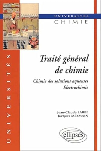 Stock image for Trait gnral de chimie (2 volumes) 1 - Chimie des solutions aqueuses, lectrochimie for sale by Gallix