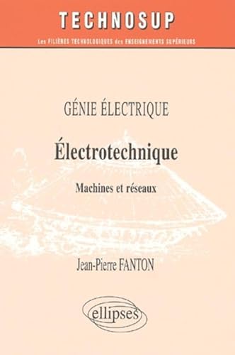 9782729811136: Electrotechnique, machines et rseaux, gnie lectrique