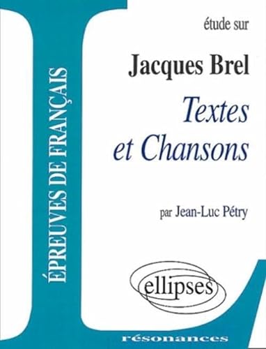 9782729811693: Brel, Textes et Chansons (Rsonances)