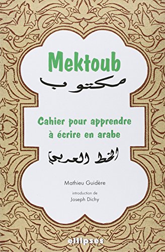 9782729811785: Mektoub. Cahier pour apprendre  crire en arabe