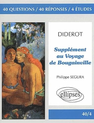 9782729812638: Diderot, Supplment au voyage de Bougainville (40/4 40 questions 40 rponses)