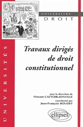Stock image for Travaux dirigs de droit constitutionnel for sale by Ammareal