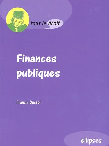 Stock image for Finances publiques - "Tout le droit" for sale by Le-Livre