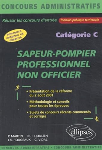 Beispielbild fr Sapeur-Pompier professionnel non officier. Catgorie C zum Verkauf von Ammareal