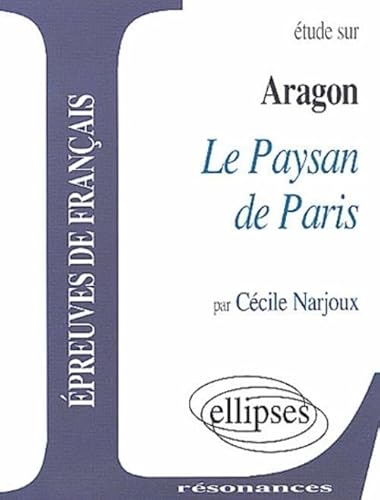 Stock image for Aragon, Le Paysan de Paris for sale by Ammareal