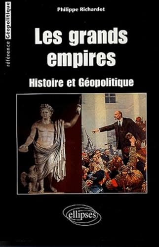 Beispielbild fr Les grands empires : Histoire et gopolitique zum Verkauf von medimops