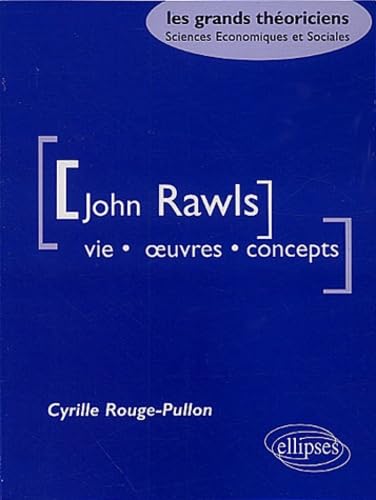 Stock image for John Rawls. Vie, oeuvres, concepts for sale by Ammareal
