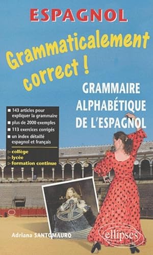 Stock image for Grammaticalement correct ! Grammaire espagnole alphabtique for sale by Ammareal
