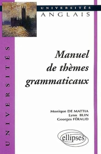 Beispielbild fr Manuel de th mes grammaticaux - Anglais zum Verkauf von Goldstone Books