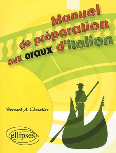 Beispielbild fr Manuel De Prparation Aux Oraux D'italien zum Verkauf von RECYCLIVRE