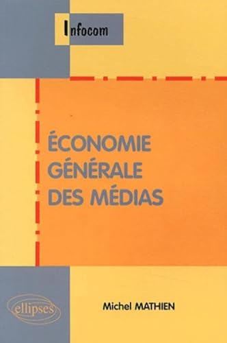 Stock image for Economie gnrale des mdias for sale by medimops