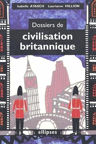 Stock image for Dossiers de civilisation britannique for sale by Ammareal