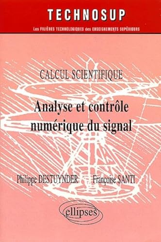 Beispielbild fr Analyse et contrle numrique du signal - Calcul scientifique - Niveau C zum Verkauf von Gallix