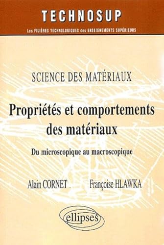 Stock image for Proprits et comportements des matriaux : Science des matriaux for sale by Ammareal